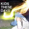 Fur Trade - Kids These Days - Single